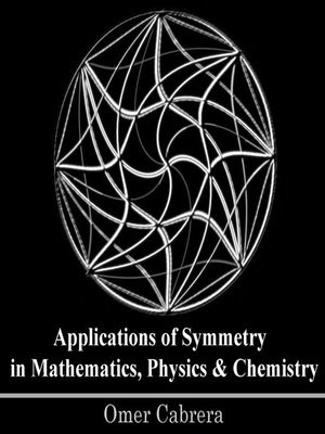 cover image of Applications of Symmetry in Mathematics, Physics and chemistry